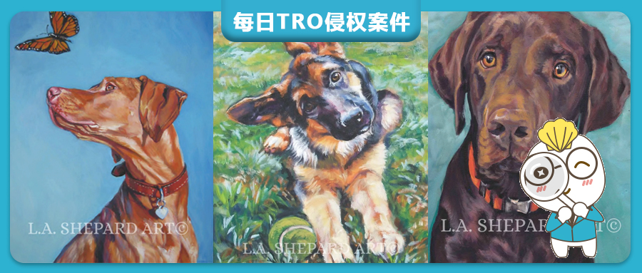 【25-cv-982】203家店栽了！Lee Ann Shepard的3張狗狗主題版權(quán)TRO維權(quán)，已簽署PI！